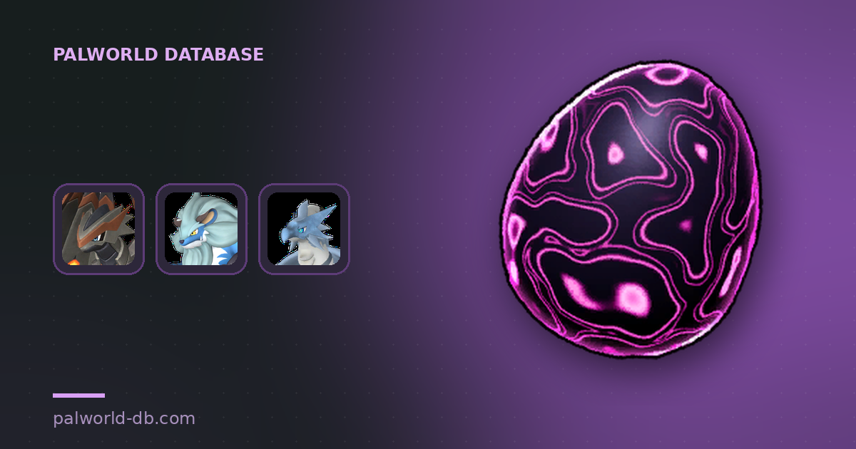 Ominous Egg Locations and All 42 Pals That Hatch — Palworld Database